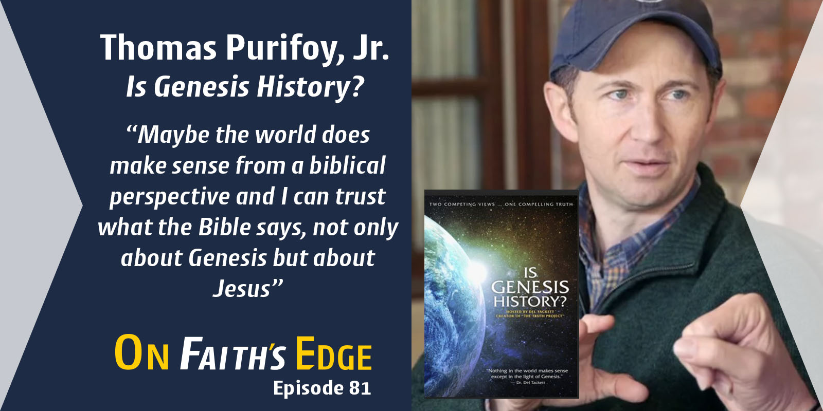 Is the Book of Genesis History? Filmmaker, Educator – Thomas Purifoy Jr. | Episode 81