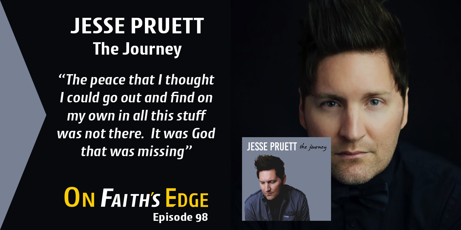 Impacting the World with Music, Movies, and Worship – Singer, Actor Jesse Pruett | Episode 98