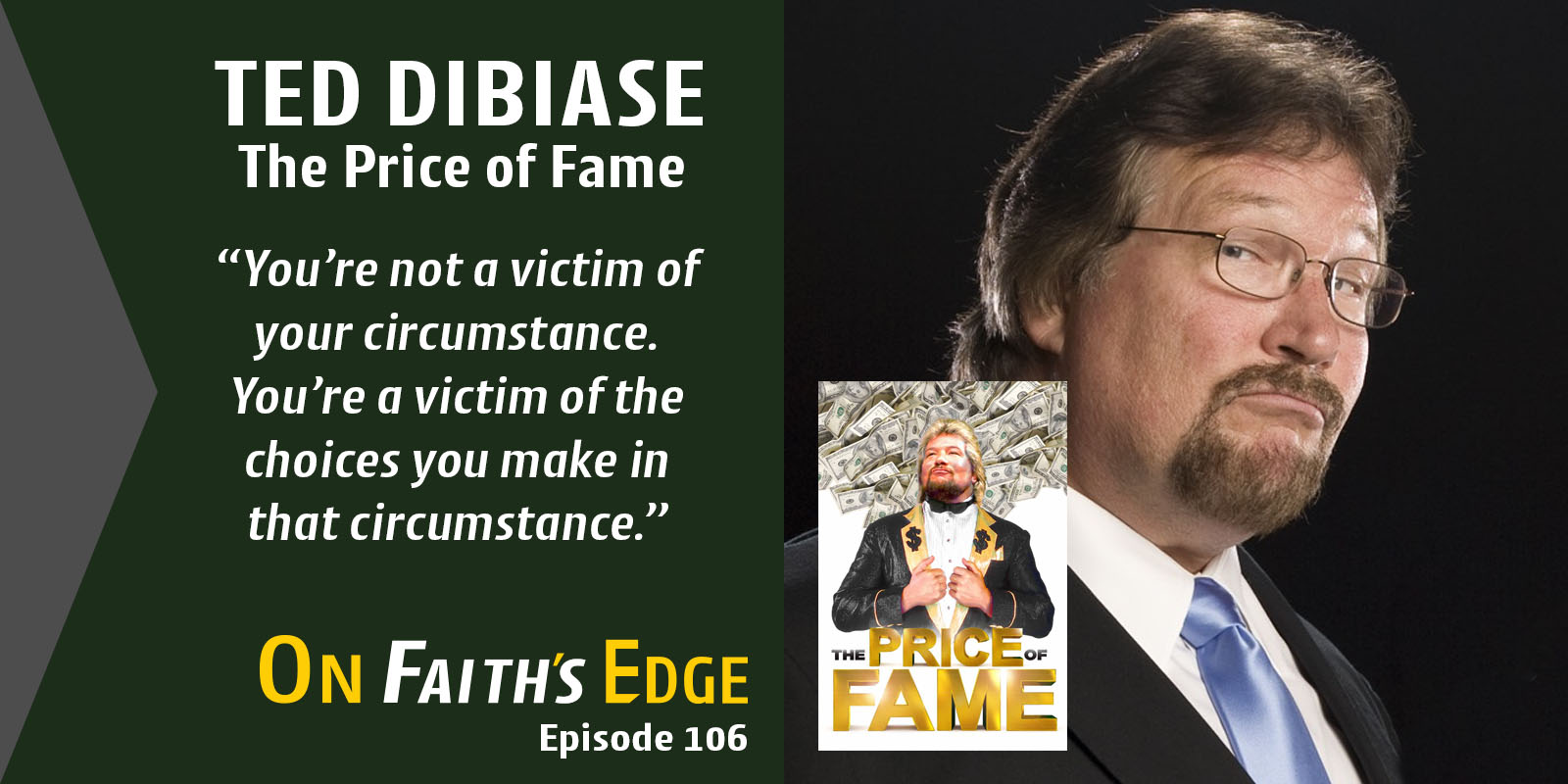 The Price of Fame with Million Dollar Man Ted DiBiase | Episode 106