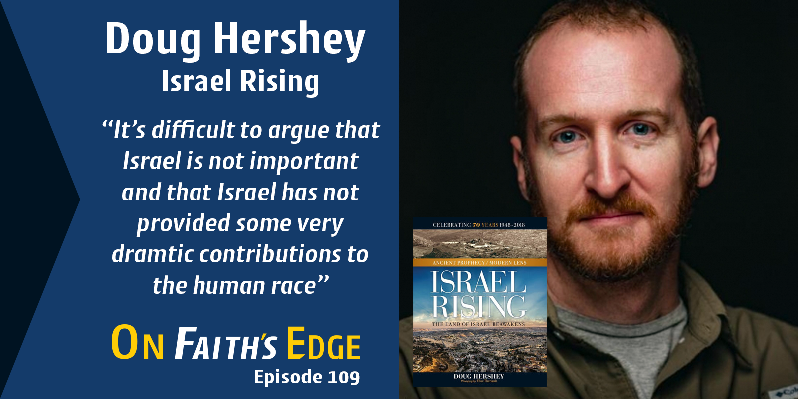Israel Rising: Ancient Prophecy/Modern Lens – Doug Hershey | Episode 109
