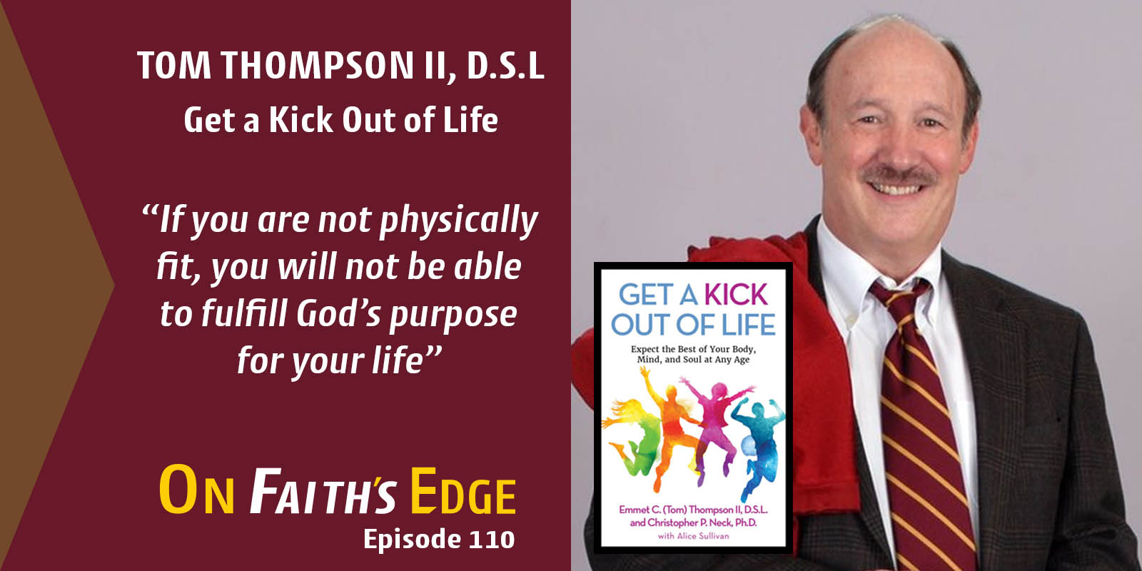 A Vibrant Mind, Body, and Soul at ANY Age – World Record Holder, Tom Thompson II, D.S.L.