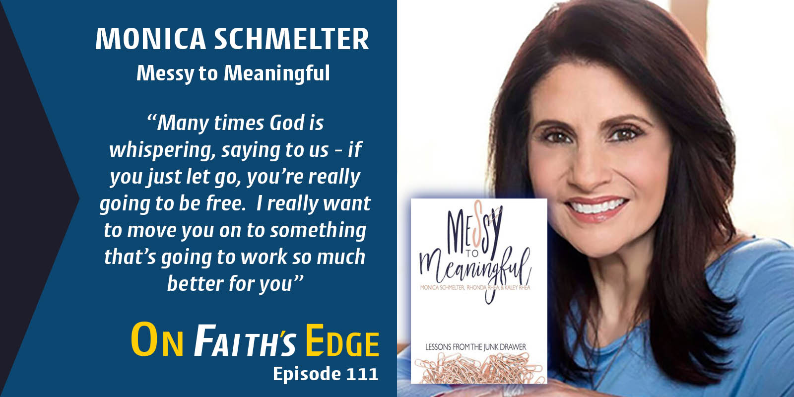 Take Your Life From Messy to Meaningful with Monica Schmelter