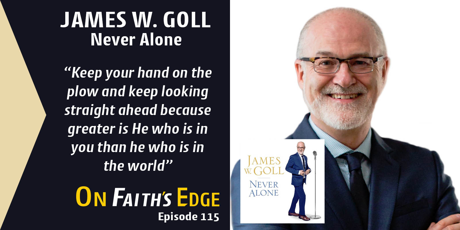 Never Alone | Renowned Bible Teacher, Singer – James W. Goll