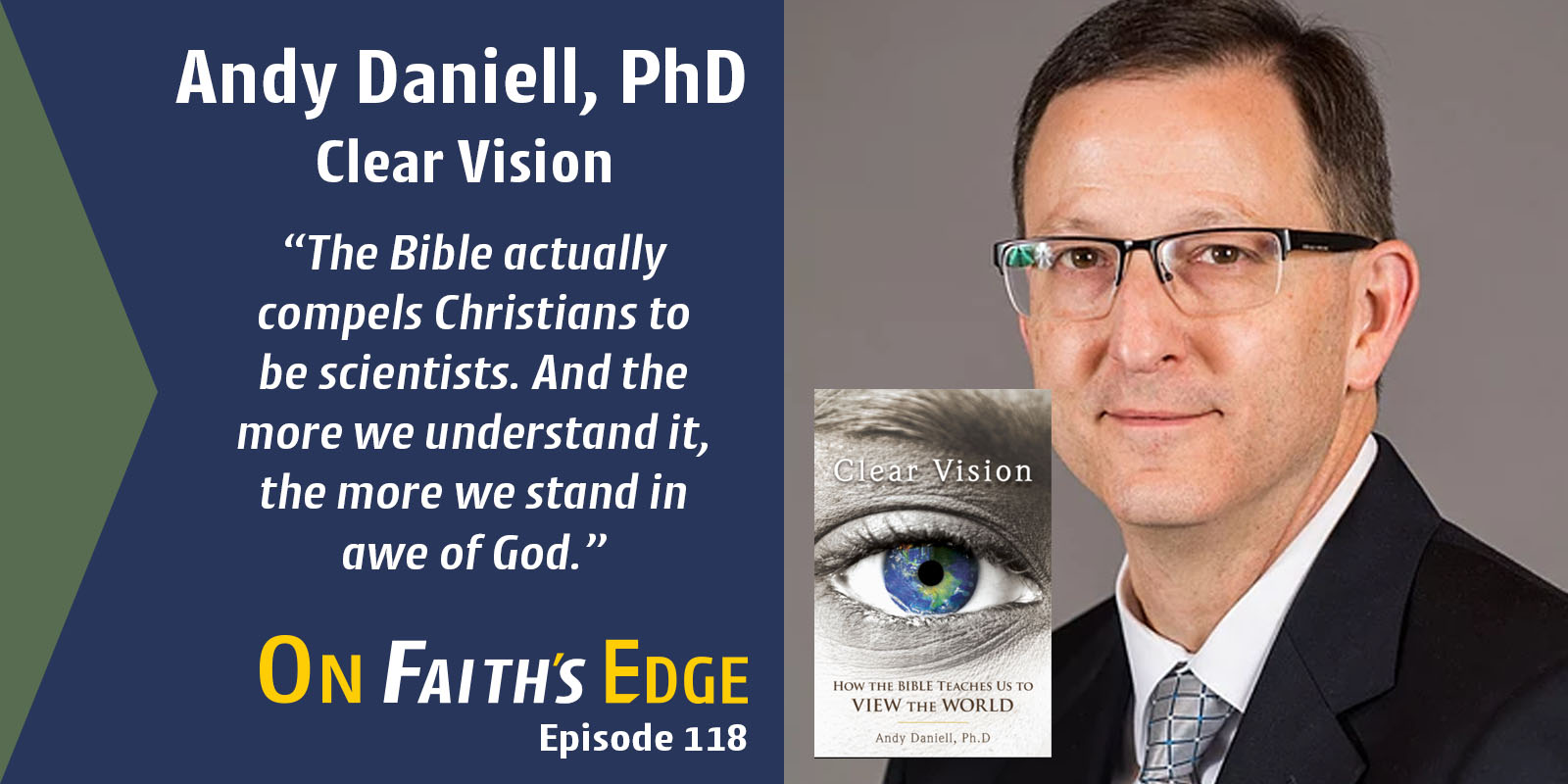 Science, Capitalism, and Understanding the Bible | Clear Vision Author, Andy Daniell PhD