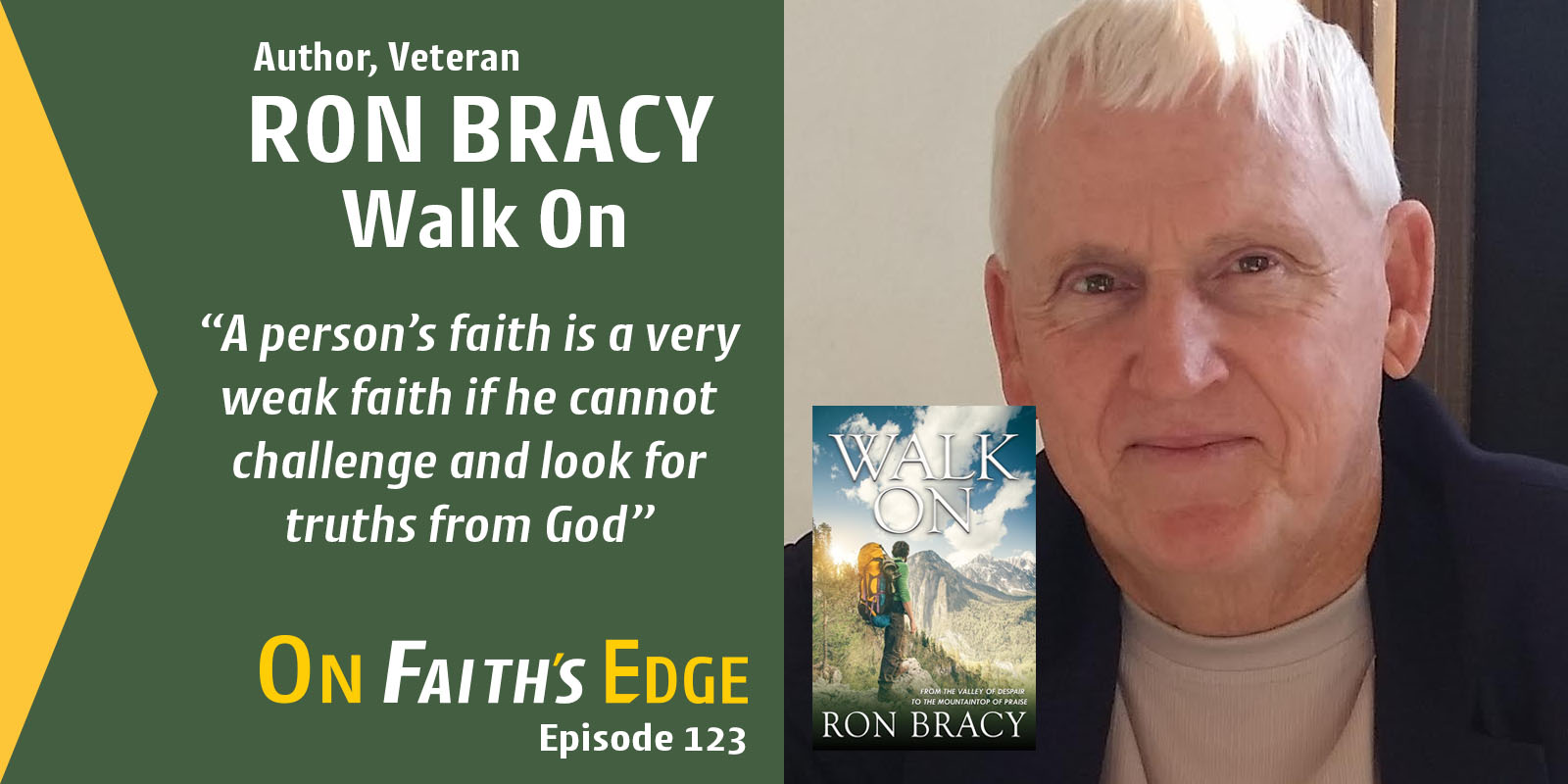The Power in Questioning God – Author, Veteran, Ron Bracy